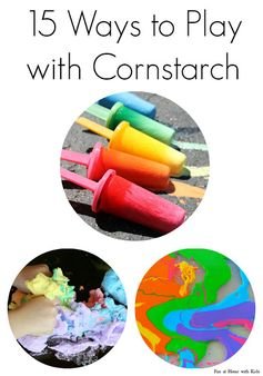 15 Ways to Play with Cornstarch (Cornflour) from Fun at Home with Kids
