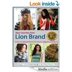 #FREE on Amazon.com: New Favorites from Lion Brand: 15 Free Knitting Patterns for Scarves, Afghans and More eBook: Editors of AllFreeKnitting: Kindle Store