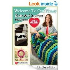 #FREE on Amazon.com: Welcome to Our Home - Knit and Crochet Ideas from Red Heart eBook: Editors of FaveCrafts: Kindle Store