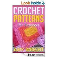 #FREE on Amazon.com: (2 BOOK BUNDLE) "Learn How to Crochet Quick And Easy" &amp; "Crochet Patterns For Beginners" eBook: Amy Wright: Kindle Store